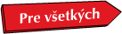 Pre všetkých